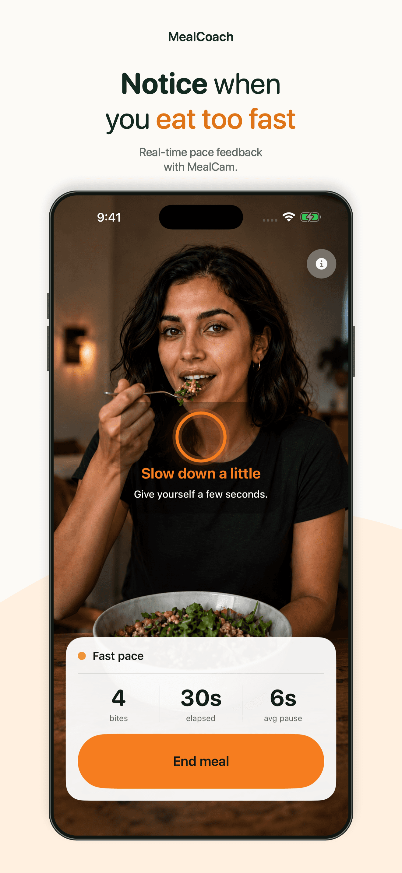 MealCam live feedback showing Slow down a little and the complete End meal button